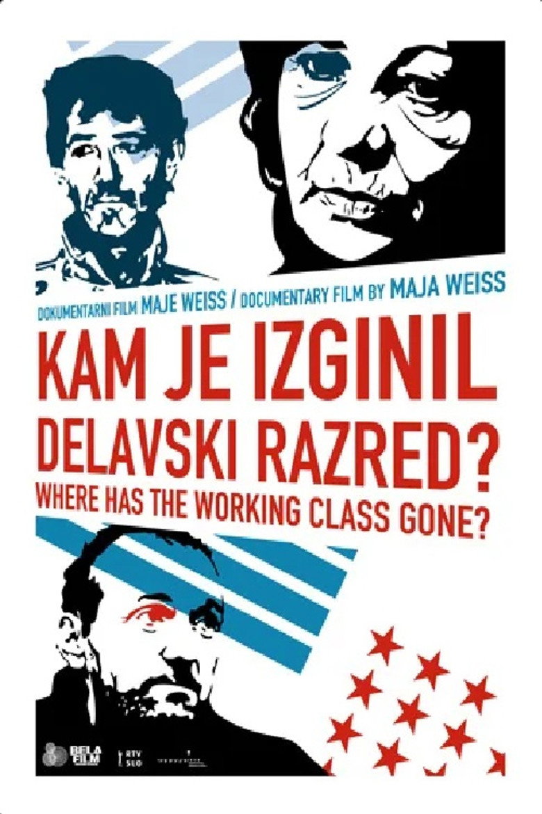 Where Has the Working Class Gone? poster