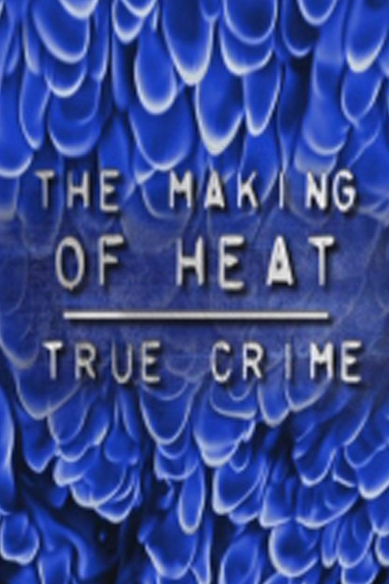 The Making of 'Heat' poster