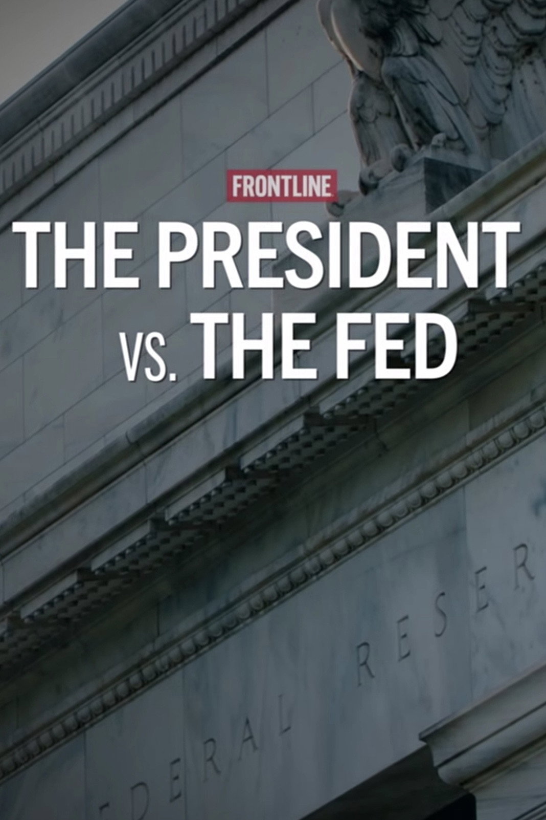 The President vs. The Fed poster