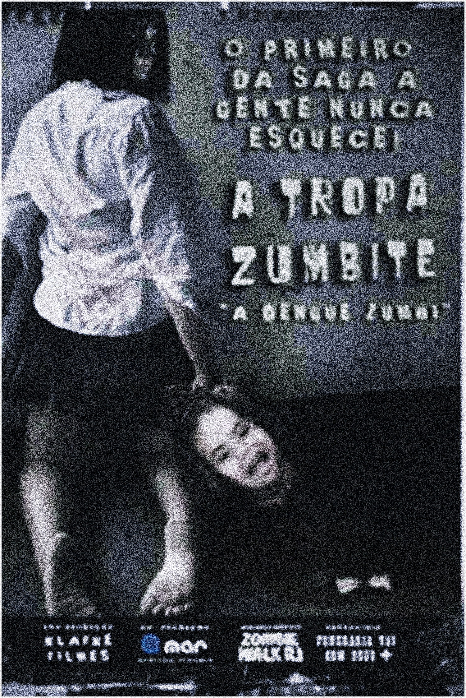 Tropa Zumbite - A Dengue Zumbi poster