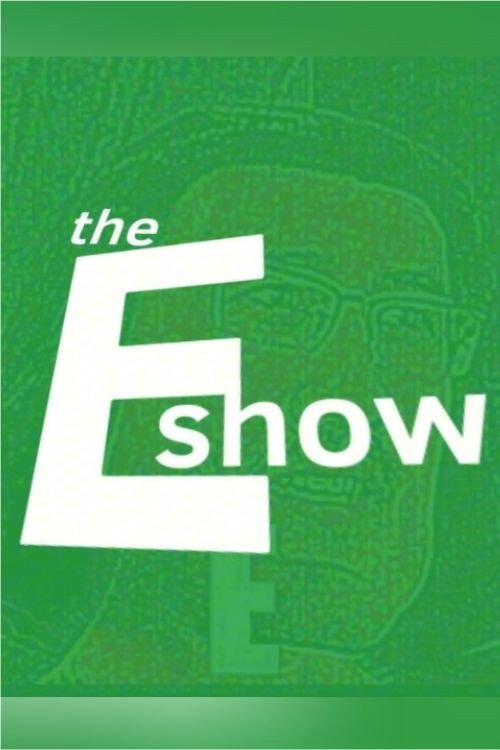 The E Show poster