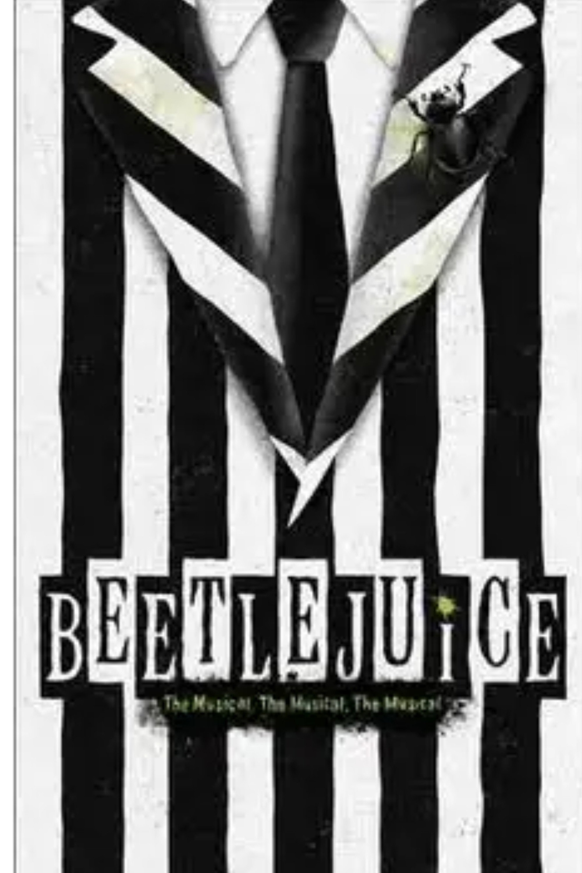 Beetlejuice The Musical. The Musical. The Musical. poster