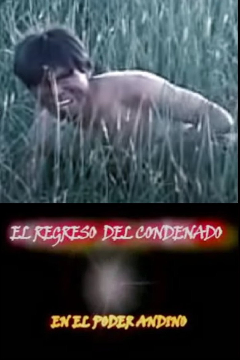 El Regreso del Condenado en el Poder Andino poster