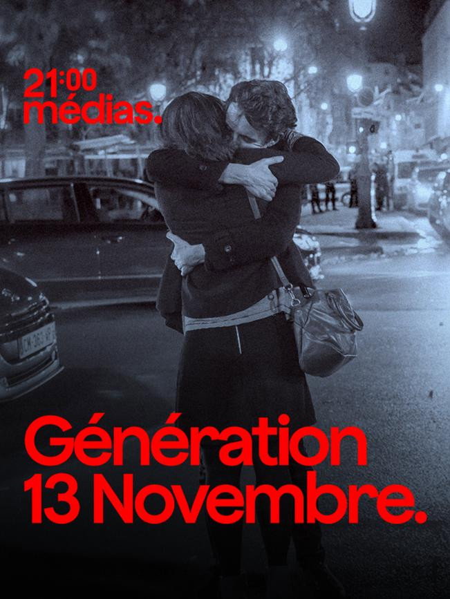 21h Médias : Génération 13 novembre poster