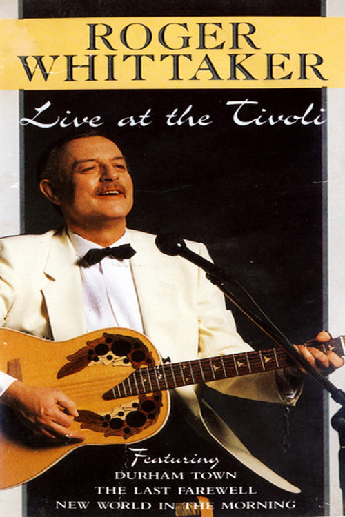 Roger Whittaker – Live At The Tivoli poster